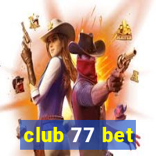 club 77 bet